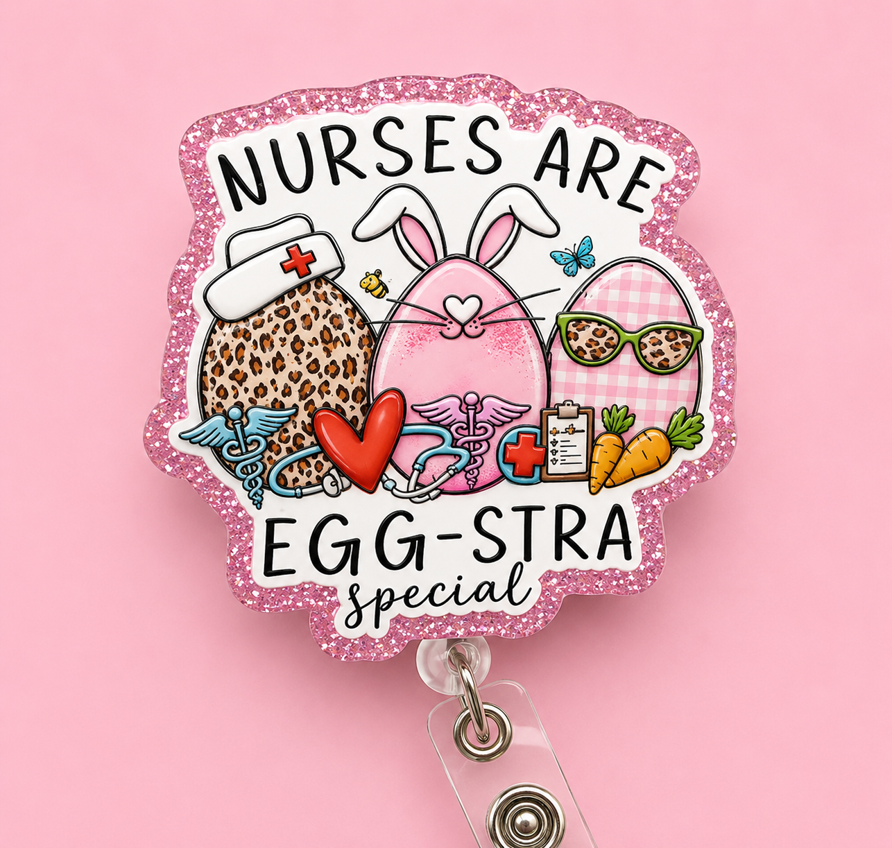 Nurses are Egg-stra Badge Reel
