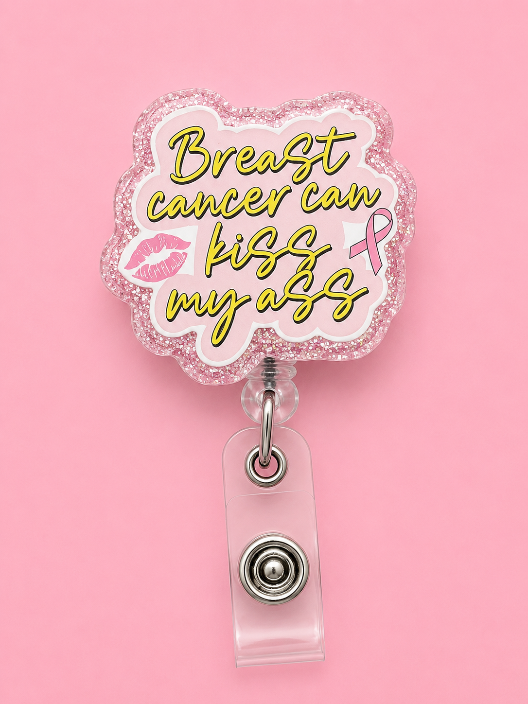 Breast Cancer can kiss my ass Badge Reel